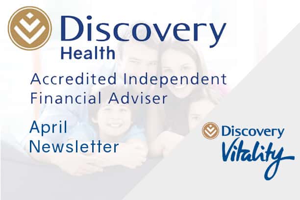 informed healthcae solutions discovery newsletter april 2019 accredited financial advisor vitality