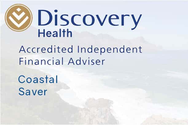 discovery health coastal saver accredited financial advisor