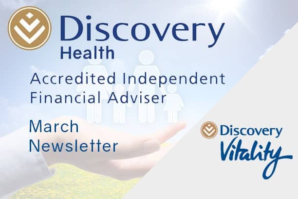 informed healthcae solutions discovery march newsletter discovery contribution increases 2023 accredited financial advisor vitality