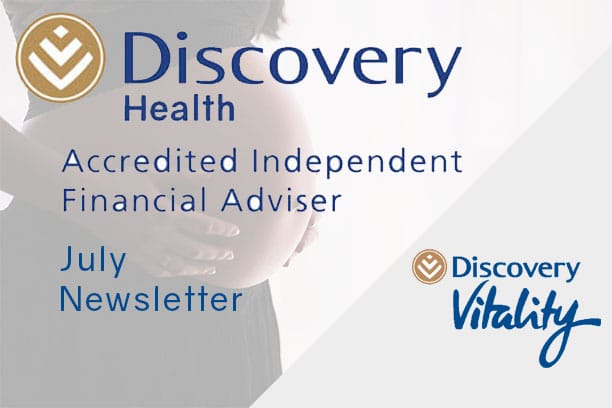 informed healthcae solutions discovery maternity benefits 2023 july newsletter accredited financial advisor vitality